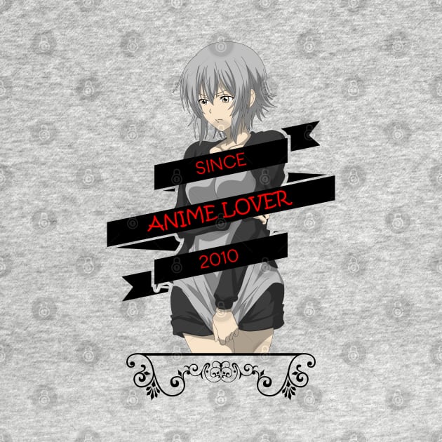 12 - ANIME LOVER SINCE 2010 by SanTees